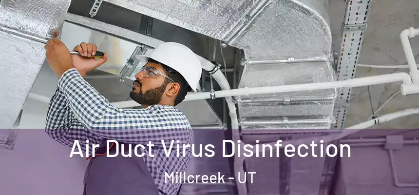  Air Duct Virus Disinfection Millcreek - UT