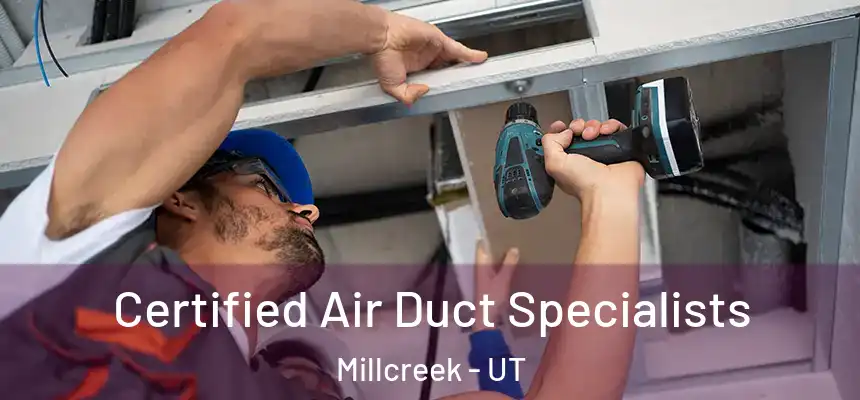 Certified Air Duct Specialists Millcreek - UT