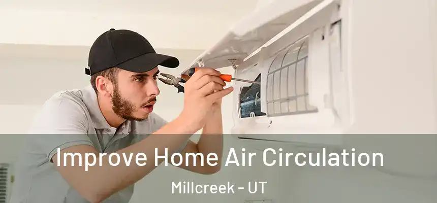  Improve Home Air Circulation Millcreek - UT