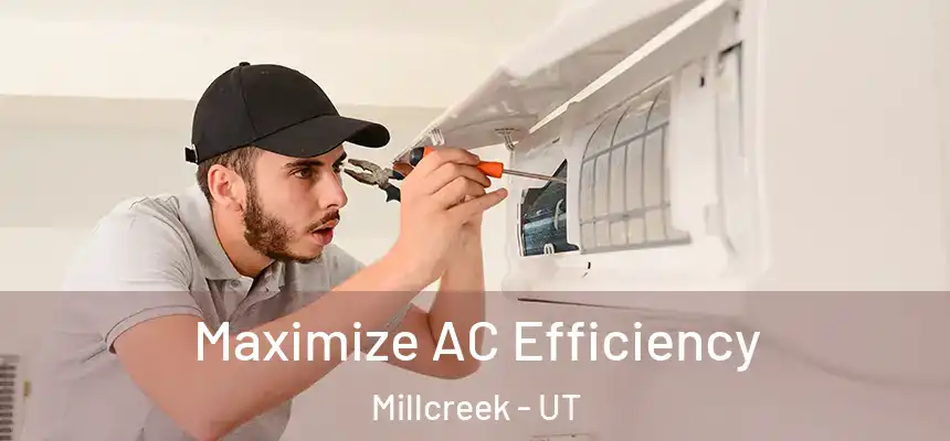 Maximize AC Efficiency Millcreek - UT