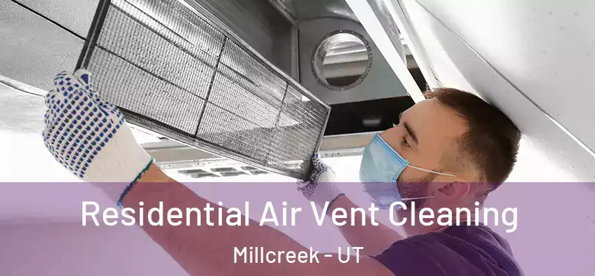 Residential Air Vent Cleaning Millcreek - UT
